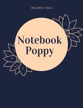 Notebook Poppy: Lined Notebook - Size | 8.5 x 11 -120 pages