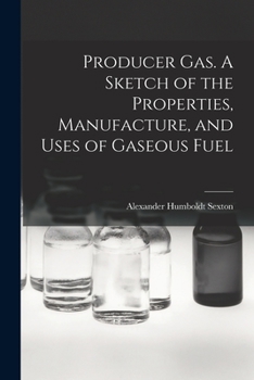 Paperback Producer Gas. A Sketch of the Properties, Manufacture, and Uses of Gaseous Fuel Book