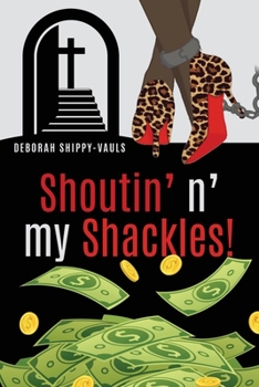 Paperback Shoutin' n' my Shackles! Book