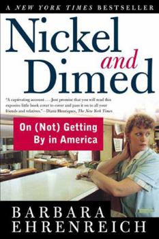 Paperback Nickel and Dimed: On (Not) Getting by in America Book