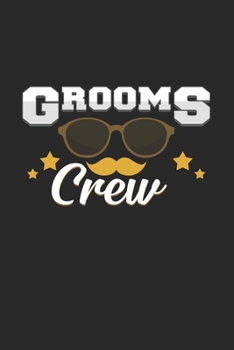 Grooms crew: 6x9 Bachelor party - grid - squared paper - notebook - notes