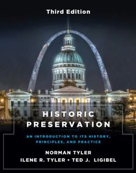 Paperback Historic Preservation, Third Edition: An Introduction to Its History, Principles, and Practice Book