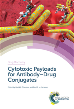 Hardcover Cytotoxic Payloads for Antibody-Drug Conjugates Book