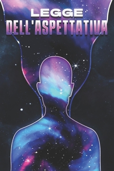Paperback Legge Dell'aspettativa: Le leggi dell'universo #20 [Italian] Book
