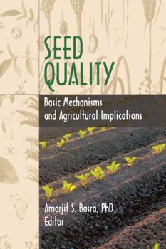 Hardcover Seed Quality: Basic Mechanisms and Agricultural Implications Book