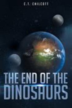 Paperback The End of the Dinosaurs Book