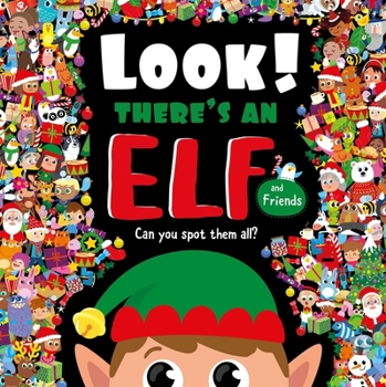 Hardcover Look! There's an Elf and Friends: Look and Find Book