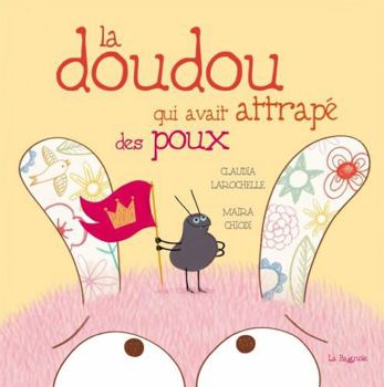 Mass Market Paperback La doudou qui avait attrapé des poux [French] Book