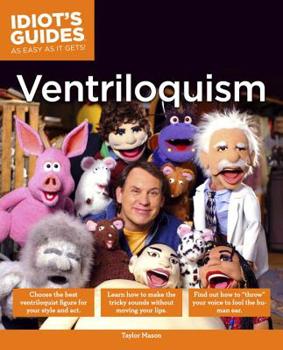 Paperback The Complete Idiot's Guide to Ventriloquism Book