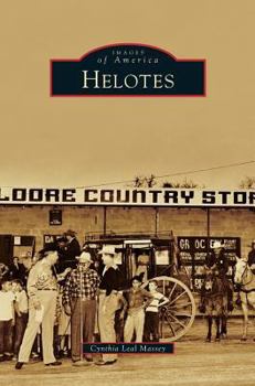 Helotes - Book  of the Images of America: Texas