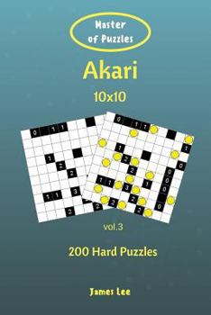 Paperback Master of Puzzles - Akari 200 Hard Puzzles 10x10 vol. 3 Book
