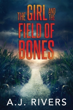 The Girl and the Field of Bones (Emma Griffin FBI Mystery) - Book #10 of the Emma Griffin FBI Mysteries