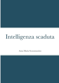 Paperback Intelligenza scaduta [Italian] Book