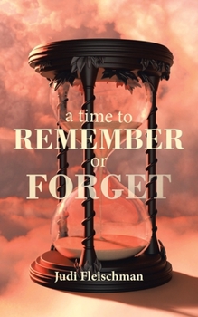 Paperback A Time to Remember or Forget Book