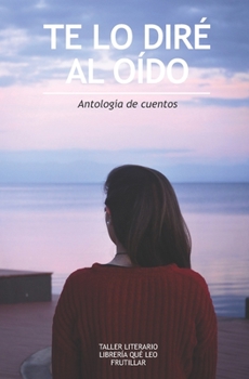 Paperback Te lo diré al oído [Spanish] Book