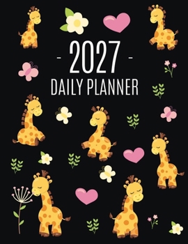 Cute Giraffe Planner 2027: Pretty Organizer for All Your Weekly Appointments Cool Safari Jungle Animal Scheduler: January-December 2027