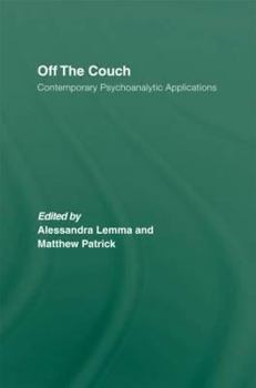 Hardcover Off the Couch: Contemporary Psychoanalytic Applications Book
