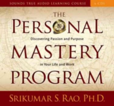 Audio CD The Personal Mastery Program: Discovering Passion and Purpose in Your Life and Work Book