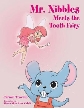 Paperback Mr. Nibbles Meets the Tooth Fairy Book