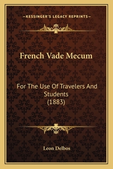 Paperback French Vade Mecum: For The Use Of Travelers And Students (1883) Book