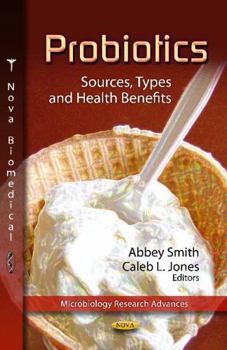 Hardcover Probiotics: Sources, Types and Health Benefits Book