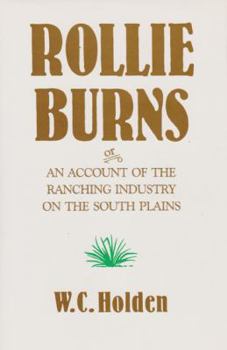 Paperback Rollie Burns: Or an Account of the Ranching Industry on the South Plains Book