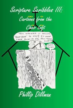Paperback Scripture Scribbles III: Cartoons From The Choir Loft Book