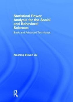 Statistical Power Analysis for the Social and Behavioral Sciences: Basic and Advanced Techniques