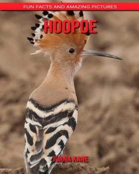 Paperback Hoopoe: Fun Facts and Amazing Pictures Book