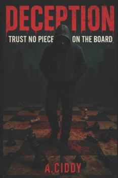 Paperback Deception: Trust No Piece On The Board Book
