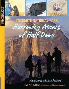 Paperback Yosemite National Park: Harrowing Ascent of Half Dome Book