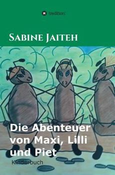 Hardcover Die Abenteuer von Maxi, Lilli und Piet [German] Book