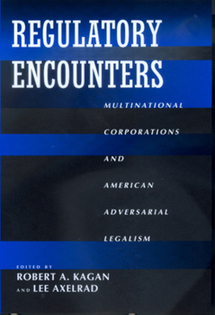 Paperback Regulatory Encounters: Multinational Corporations and American Adversarial Legalism Book