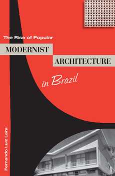 Hardcover The Rise of Popular Modernist Architecture in Brazil Book