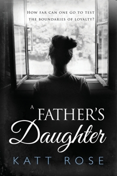 Paperback A Fathers Daughter: A Novel Between Sisters and Unfinished Business Book