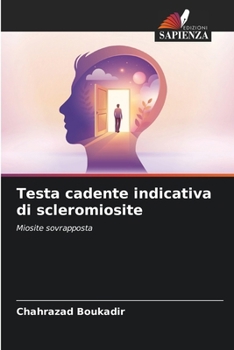 Paperback Testa cadente indicativa di scleromiosite [Italian] Book