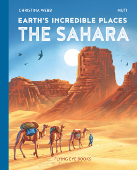 Hardcover Earth's Incredible Places: Sahara Book