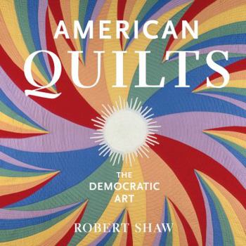 Hardcover American Quilts: The Democratic Art Book
