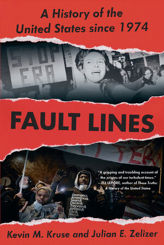 Paperback Fault Lines: A History of the United States Since 1974 Book