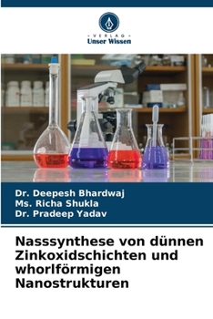 Paperback Nasssynthese von dünnen Zinkoxidschichten und whorlförmigen Nanostrukturen [German] Book