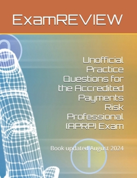 Paperback Unofficial Practice Questions for the Accredited Payments Risk Professional (APRP) Exam Book