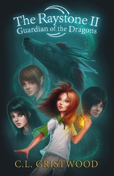 The Raystone II Guardian of the Dragons - Book #2 of the Raystone Saga