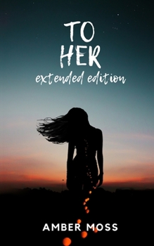 Paperback To Her: Extended Edition Book