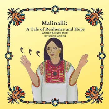 Paperback Malinalli: A Tale of Resilience and Hope Book