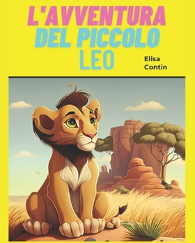 Paperback L'Avventura del Piccolo Leo [Italian] Book