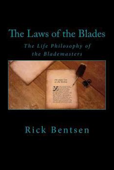 Paperback The Laws of the Blades: The Life Philosophy of the Blademasters Book