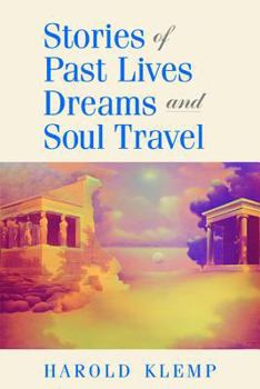 Paperback Stories of Past Lives, Dreams, and Soul Travel Book