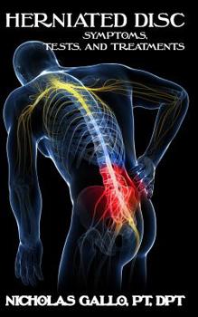 Paperback Herniated Disc: Symptoms, Tests, and Treatments Book
