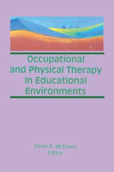 Paperback Occupational and Physical Therapy in Educational Environments Book