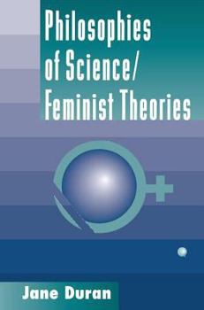 Paperback Philosophies of Science: Feminist Theories Book